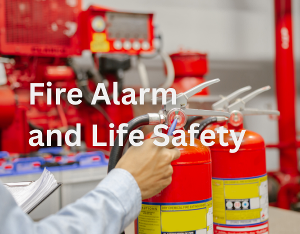 Fire Alarm and Life Safety